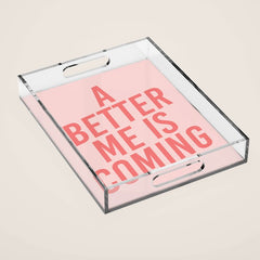 A Better Me Acrylic Tray