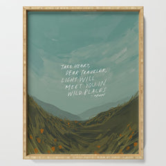 "Take Heart, Dear Traveller, Light Will Meet You In Wild Places." | Landscape Design Serving Tray