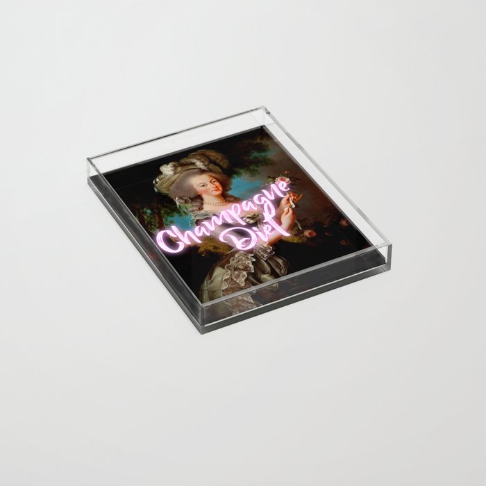 Champagne Diet' Marie Antoinette  Acrylic Tray