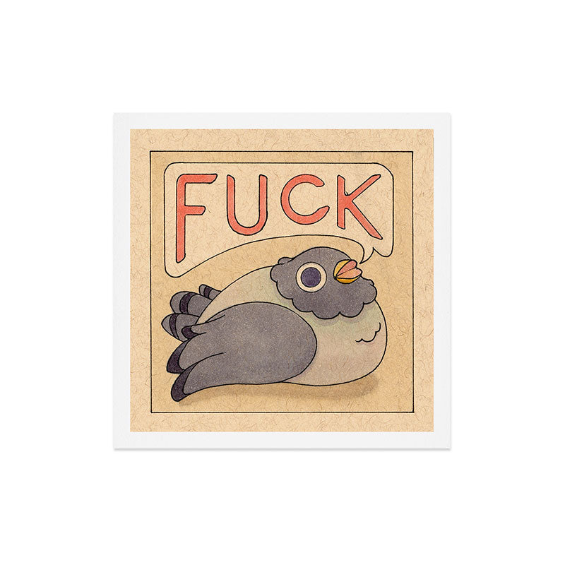 Fuck' Pigeon 03 Art Print