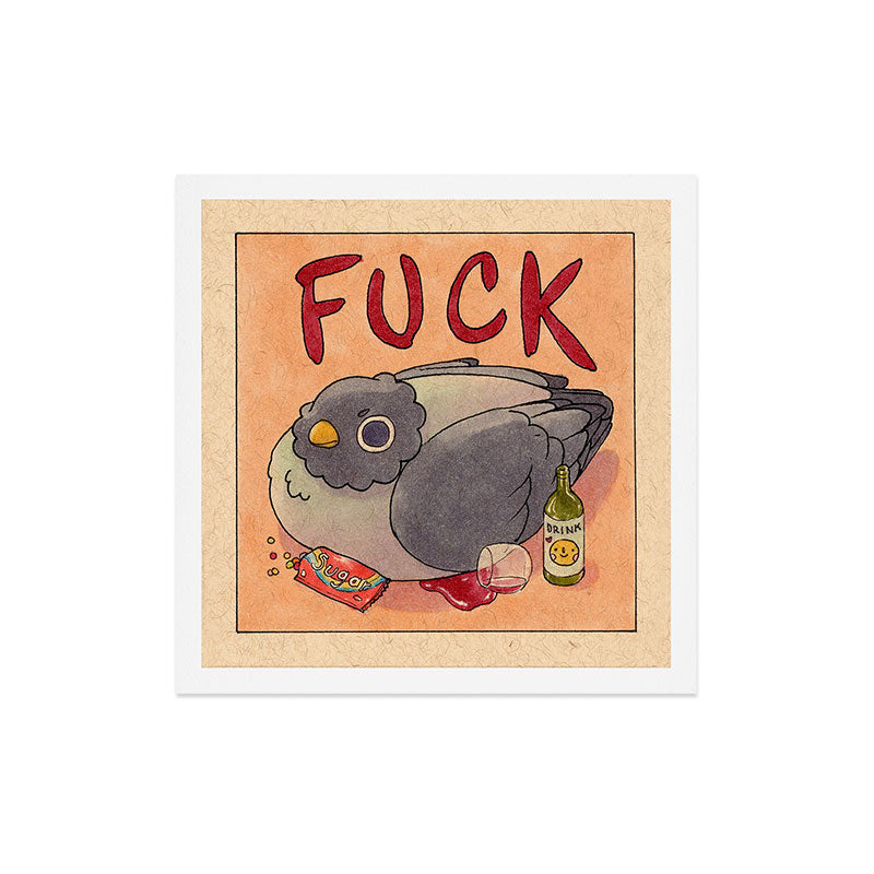 Fuck' Pigeon 05 Art Print
