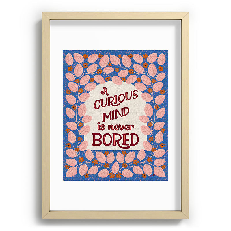 A Curious Mind Inspirational Floral Design Framed Art Print