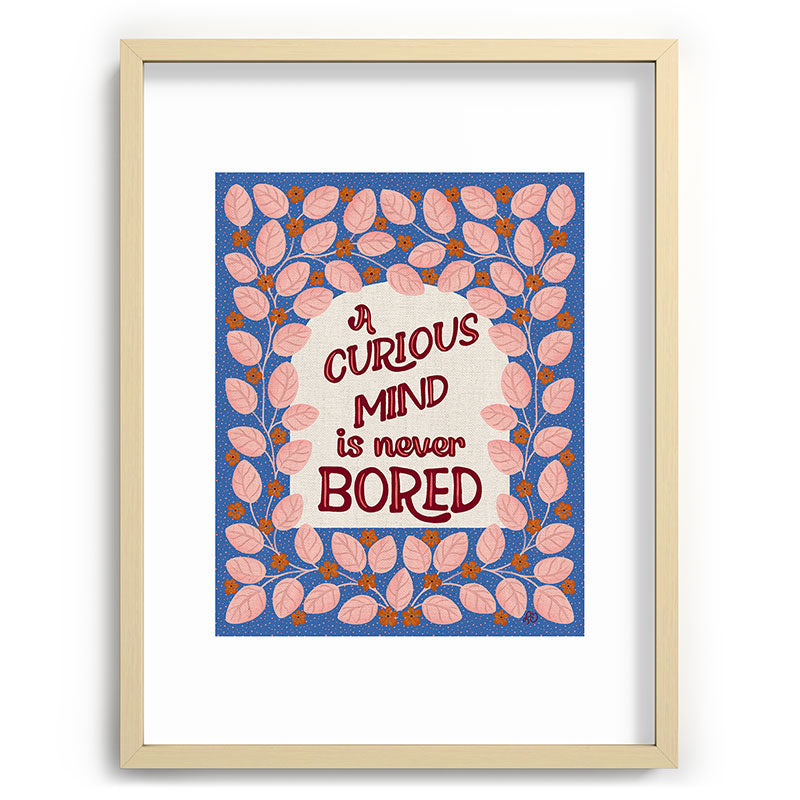 A Curious Mind Inspirational Floral Design Framed Art Print