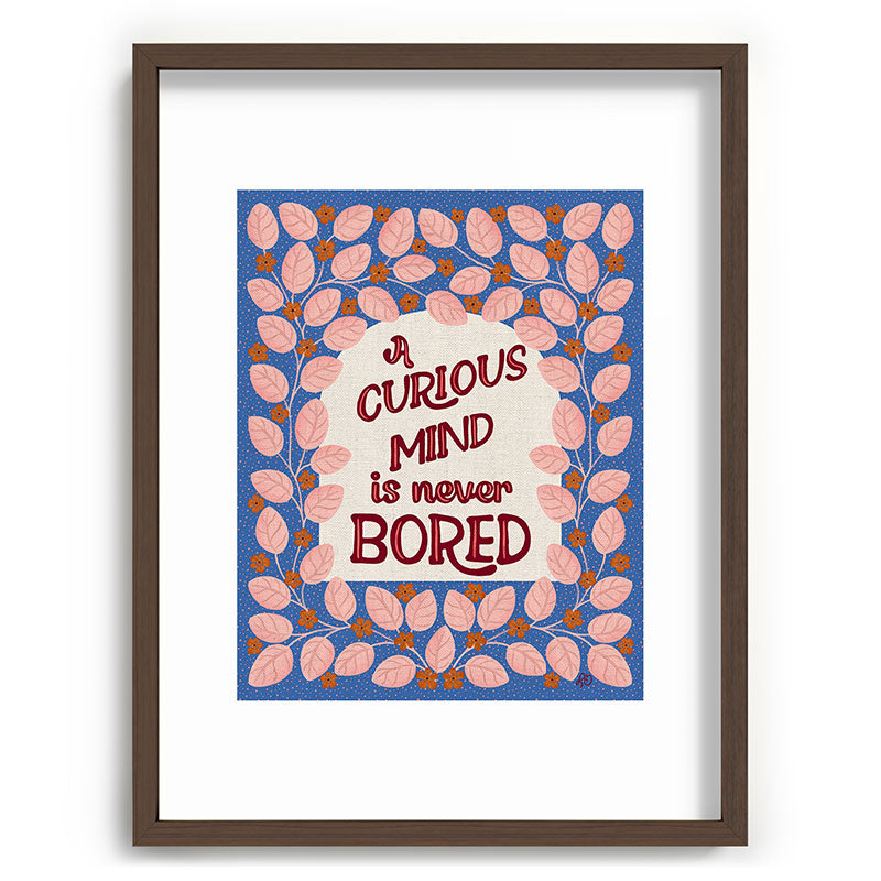 A Curious Mind Inspirational Floral Design Framed Art Print