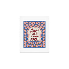 A Curious Mind Inspirational Floral Design Art Print
