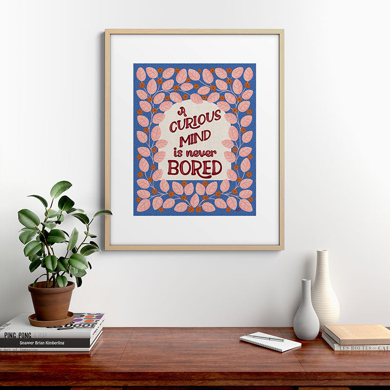 A Curious Mind Inspirational Floral Design Framed Art Print