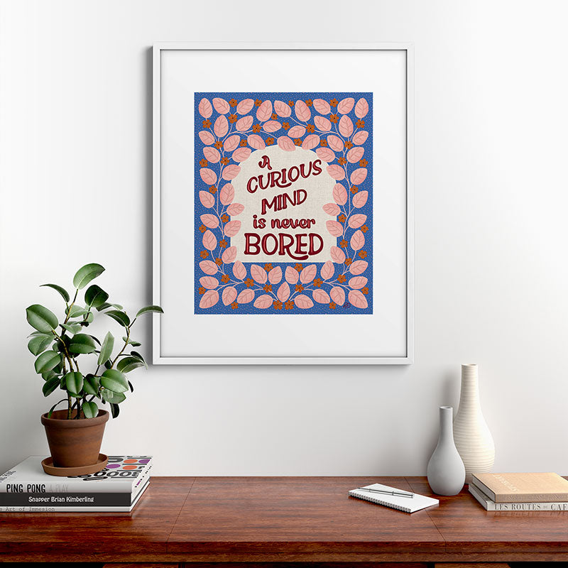 A Curious Mind Inspirational Floral Design Framed Art Print