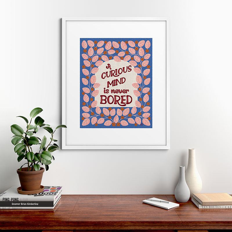 A Curious Mind Inspirational Floral Design Framed Art Print