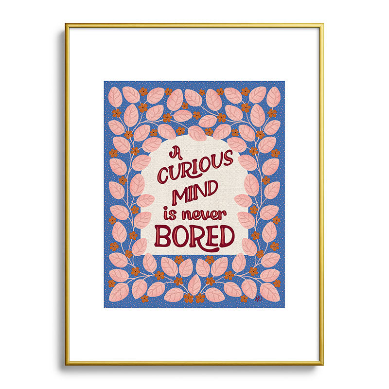A Curious Mind Inspirational Floral Design Framed Art Print