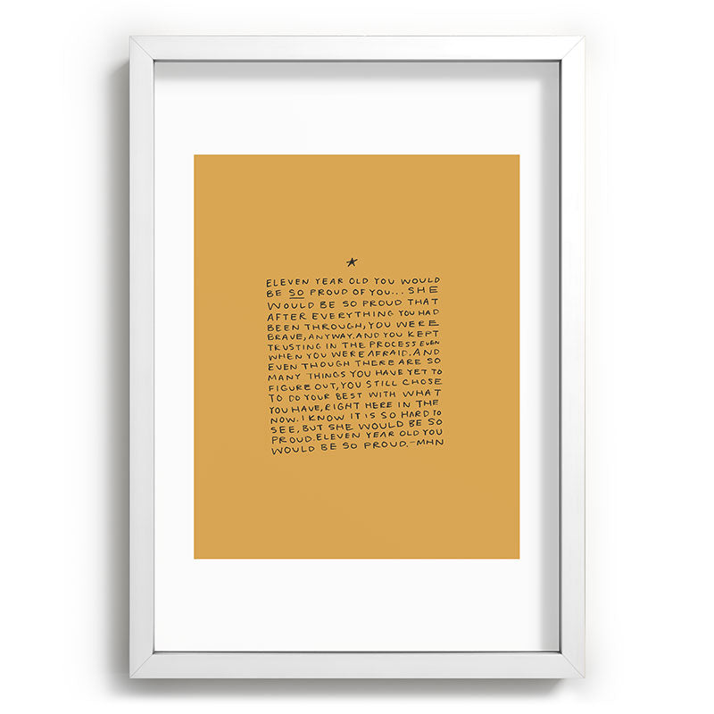 11 year old would be so proud of you Framed Art Print