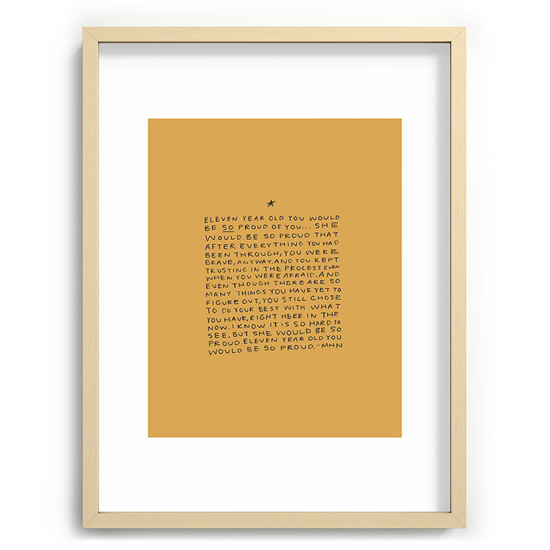 11 year old would be so proud of you Framed Art Print