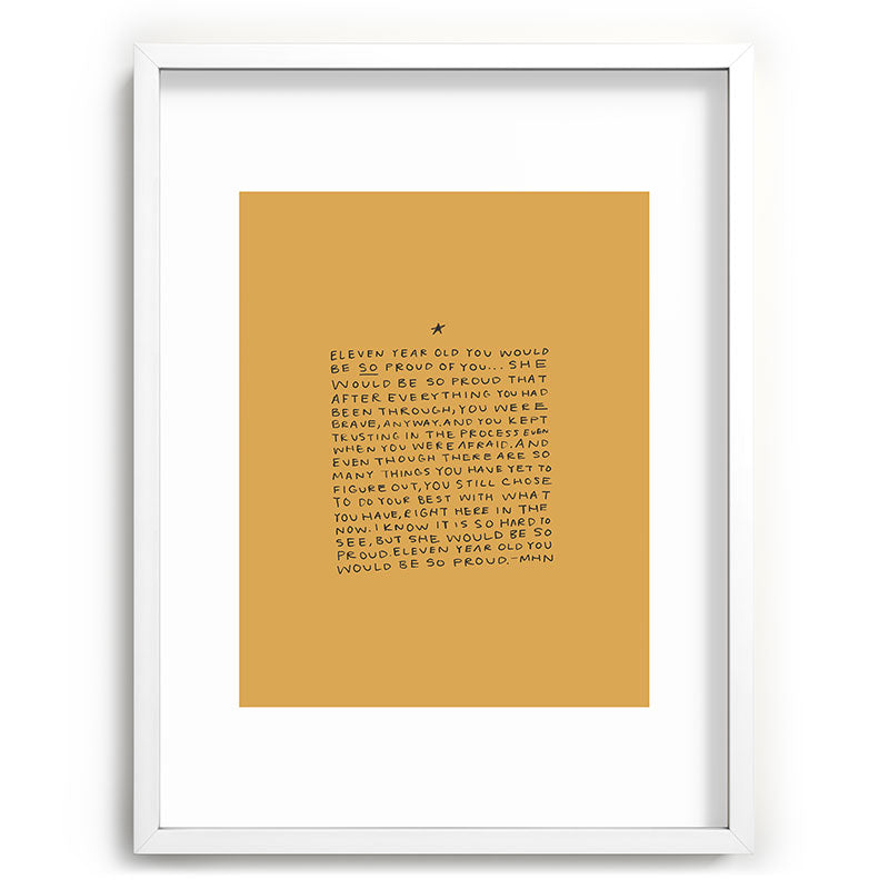 11 year old would be so proud of you Framed Art Print