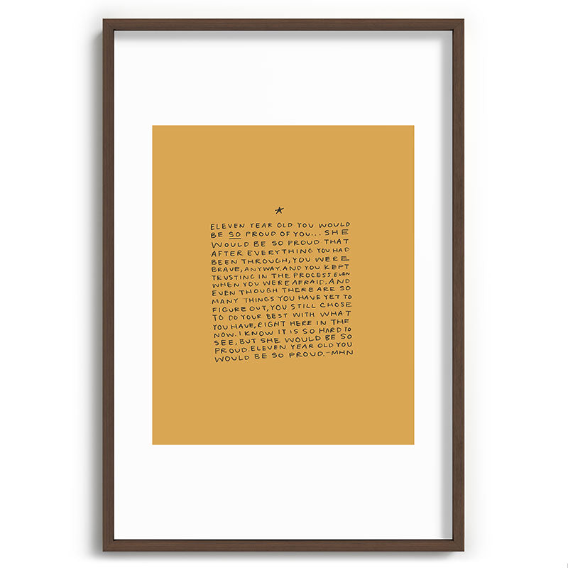11 year old would be so proud of you Framed Art Print