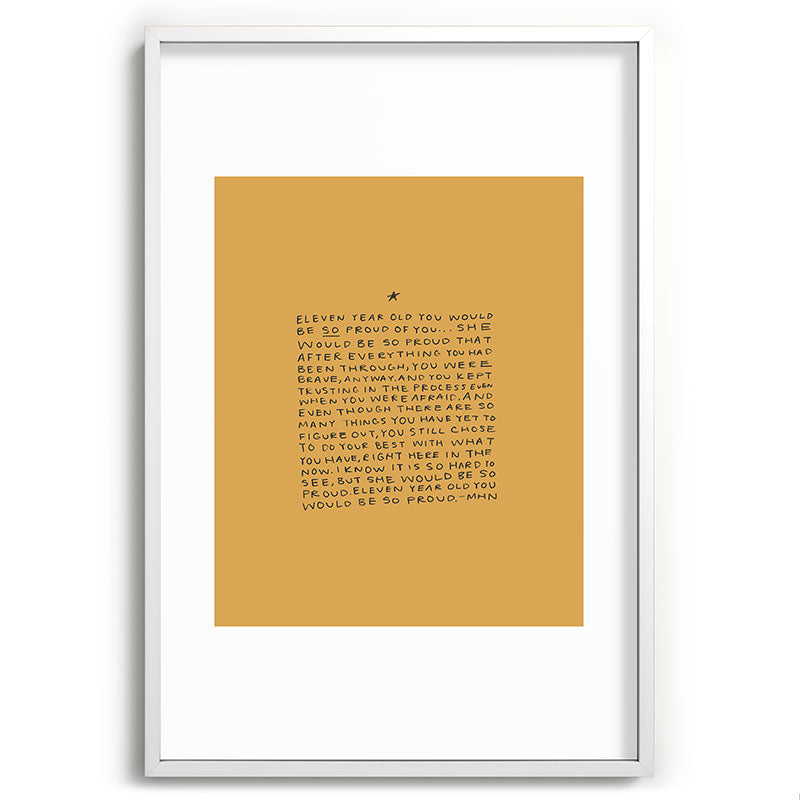 11 year old would be so proud of you Framed Art Print