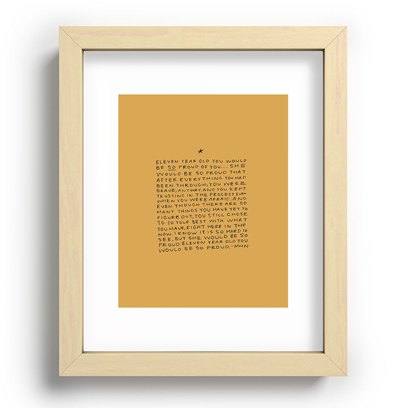 11 year old would be so proud of you Framed Art Print
