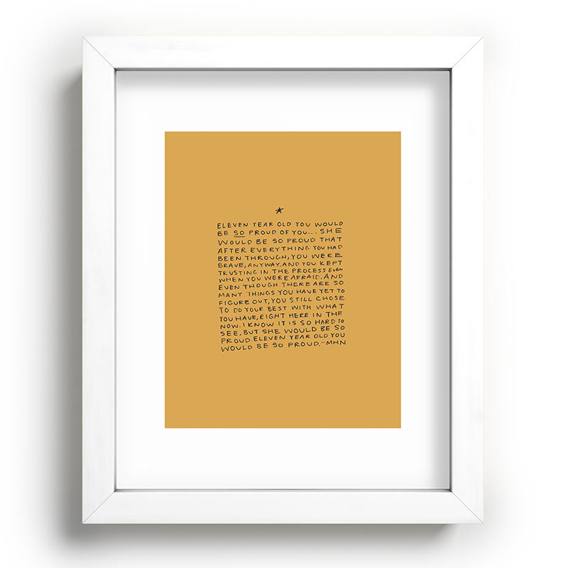 11 year old would be so proud of you Framed Art Print