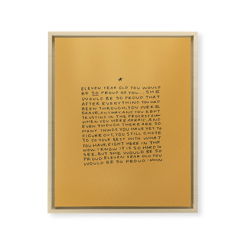 11 year old would be so proud of you Framed Canvas Print