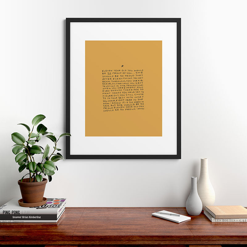11 year old would be so proud of you Framed Art Print