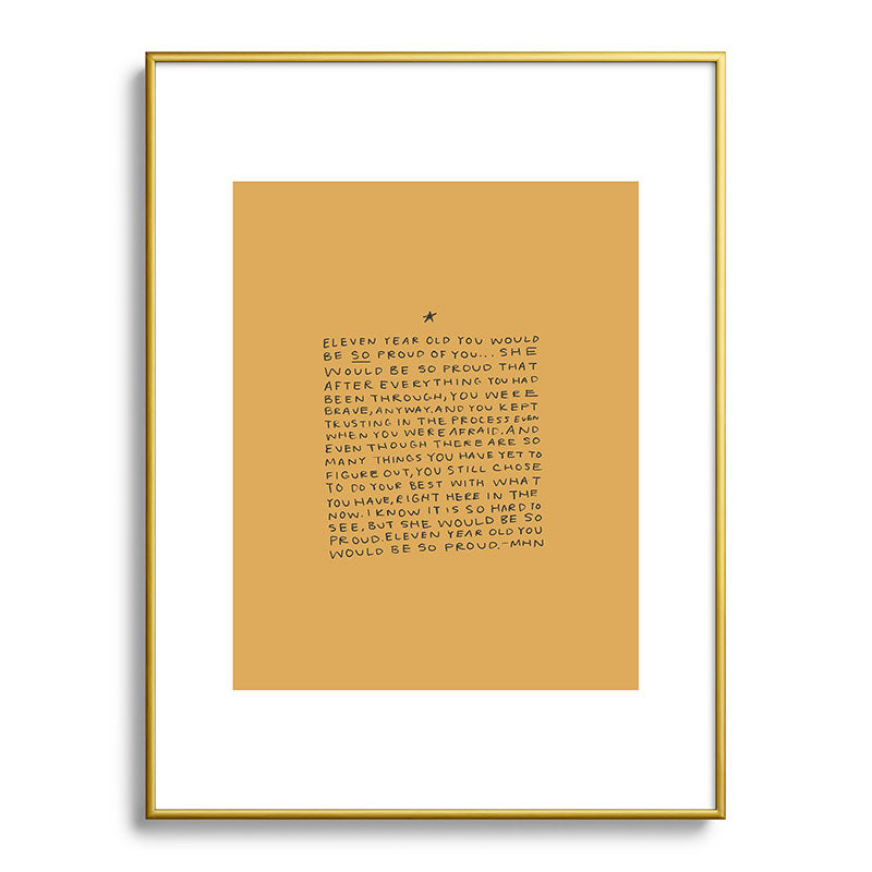 11 year old would be so proud of you Framed Art Print