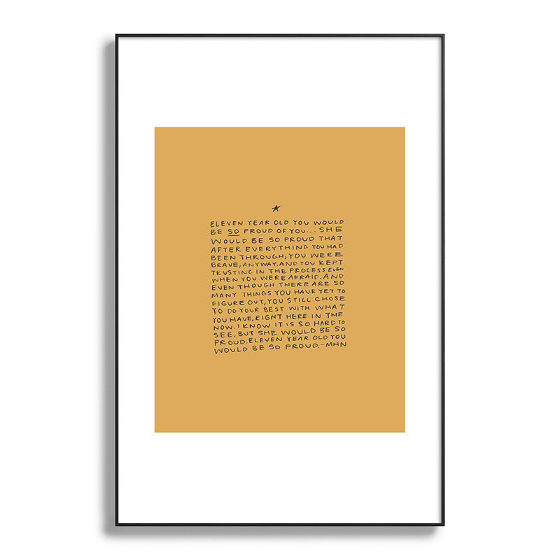 11 year old would be so proud of you Framed Art Print