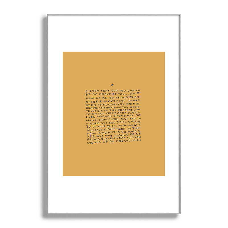 11 year old would be so proud of you Framed Art Print