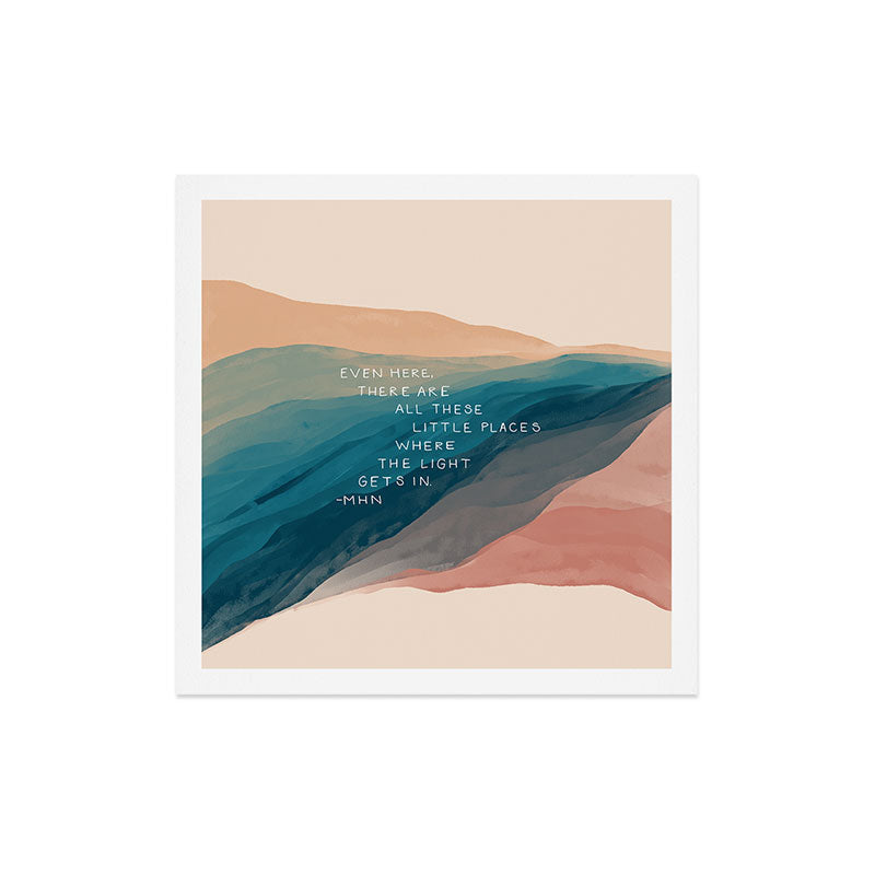 "Even Here, There Are All These Little Places Where The Light Gets In." Art Print