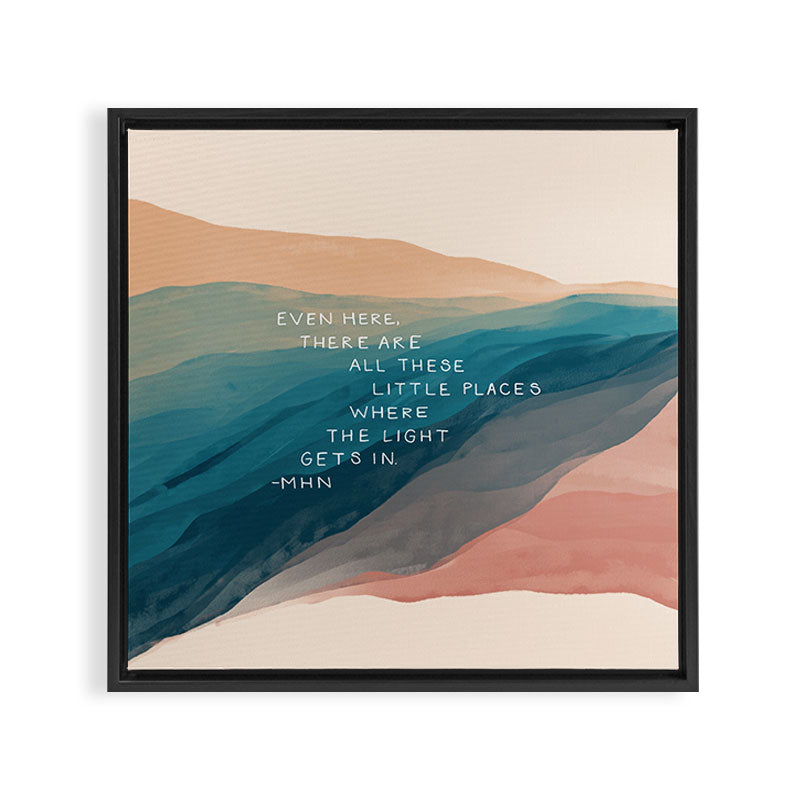 "Even Here, There Are All These Little Places Where The Light Gets In." Framed Canvas Print