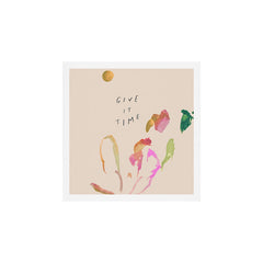 "Give It Time" Art Print