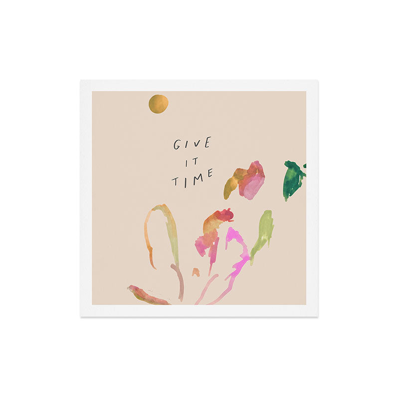 "Give It Time" Art Print