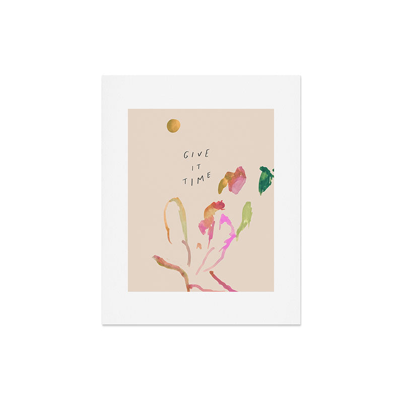 "Give It Time" Art Print