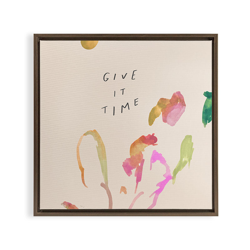 "Give It Time" Framed Canvas Print