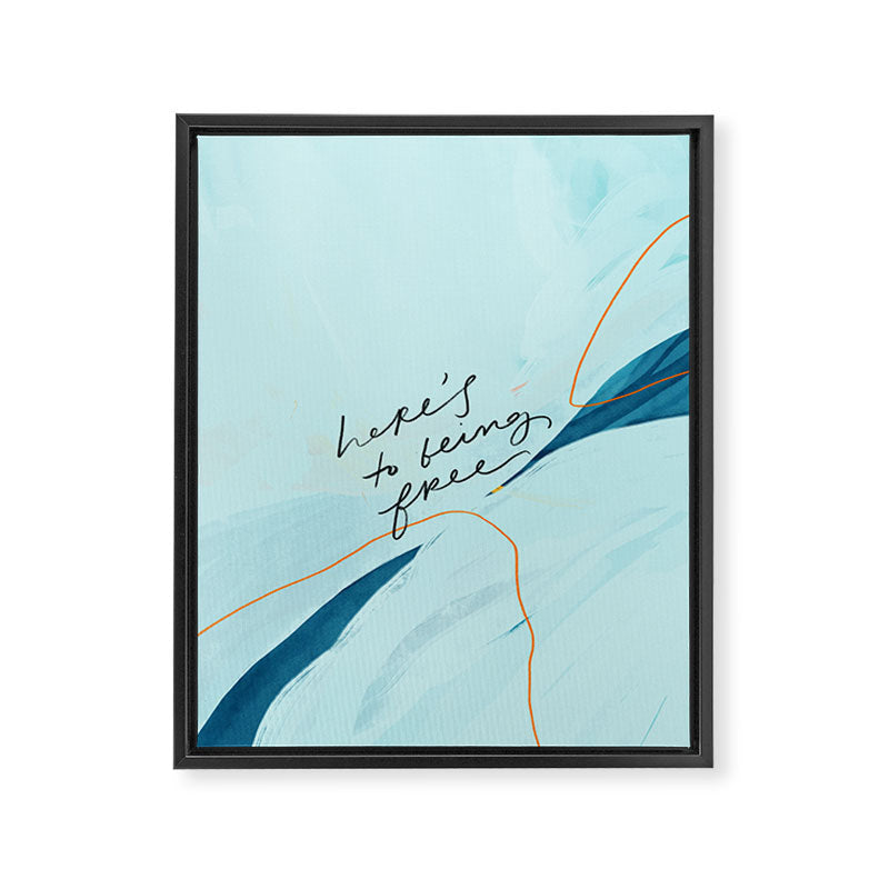 "Here's To Being Free." Framed Canvas Print