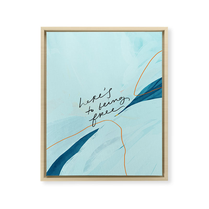 "Here's To Being Free." Framed Canvas Print