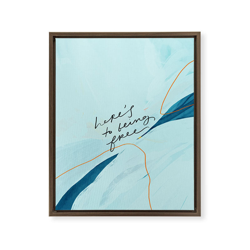 "Here's To Being Free." Framed Canvas Print