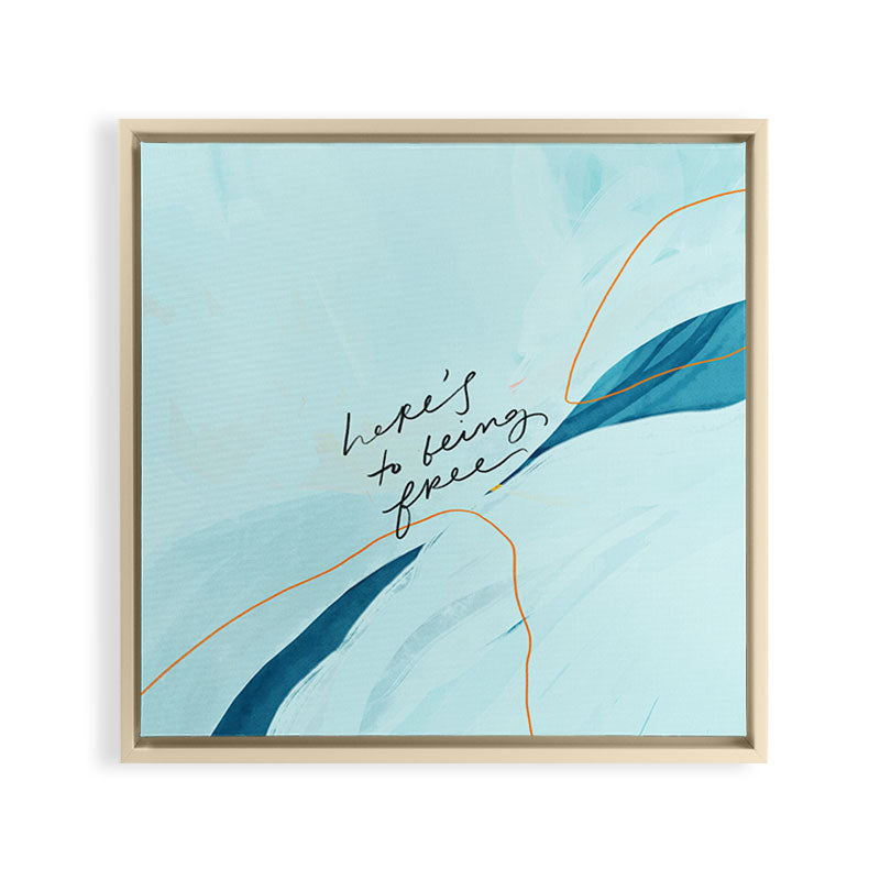 "Here's To Being Free." Framed Canvas Print