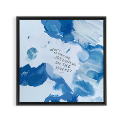 "Here's To Finding Joy, Every Day On The Journey" Framed Canvas Print