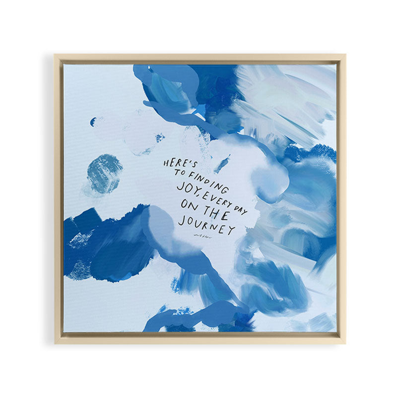 "Here's To Finding Joy, Every Day On The Journey" Framed Canvas Print