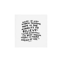 "Hope Is Not Wishful Thinking. Hope Is The Audacity To Believe" | Hand Lettered Motivational Design Art Print