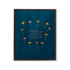 "I Am Learning To Breathe Deep Right Here In The Middle Of Everything." Framed Canvas Print