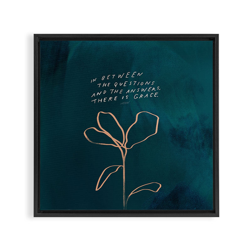 "In Between The Questions And The Answers, There Is Grace." Framed Canvas Print