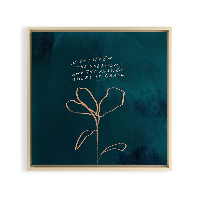 "In Between The Questions And The Answers, There Is Grace." Framed Canvas Print