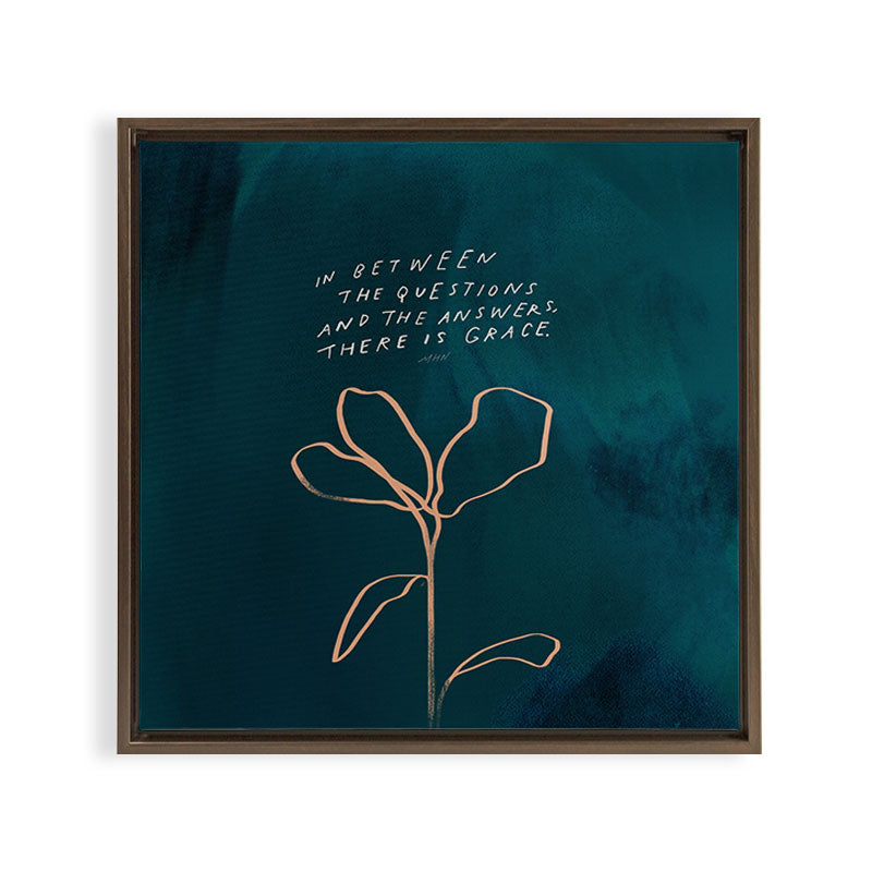 "In Between The Questions And The Answers, There Is Grace." Framed Canvas Print