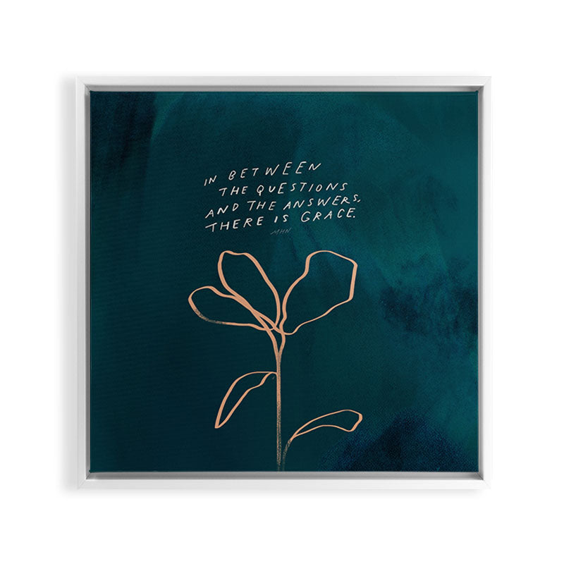 "In Between The Questions And The Answers, There Is Grace." Framed Canvas Print