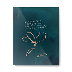 "In Between The Questions And The Answers, There Is Grace." Metal Print
