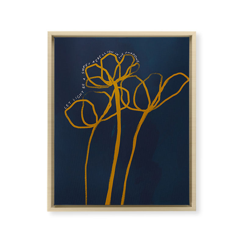 "Let Light Be A Sweet Rebellion In The Shadows." Framed Canvas Print