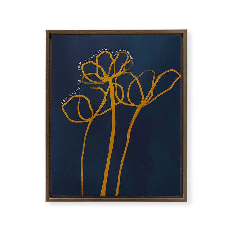 "Let Light Be A Sweet Rebellion In The Shadows." Framed Canvas Print