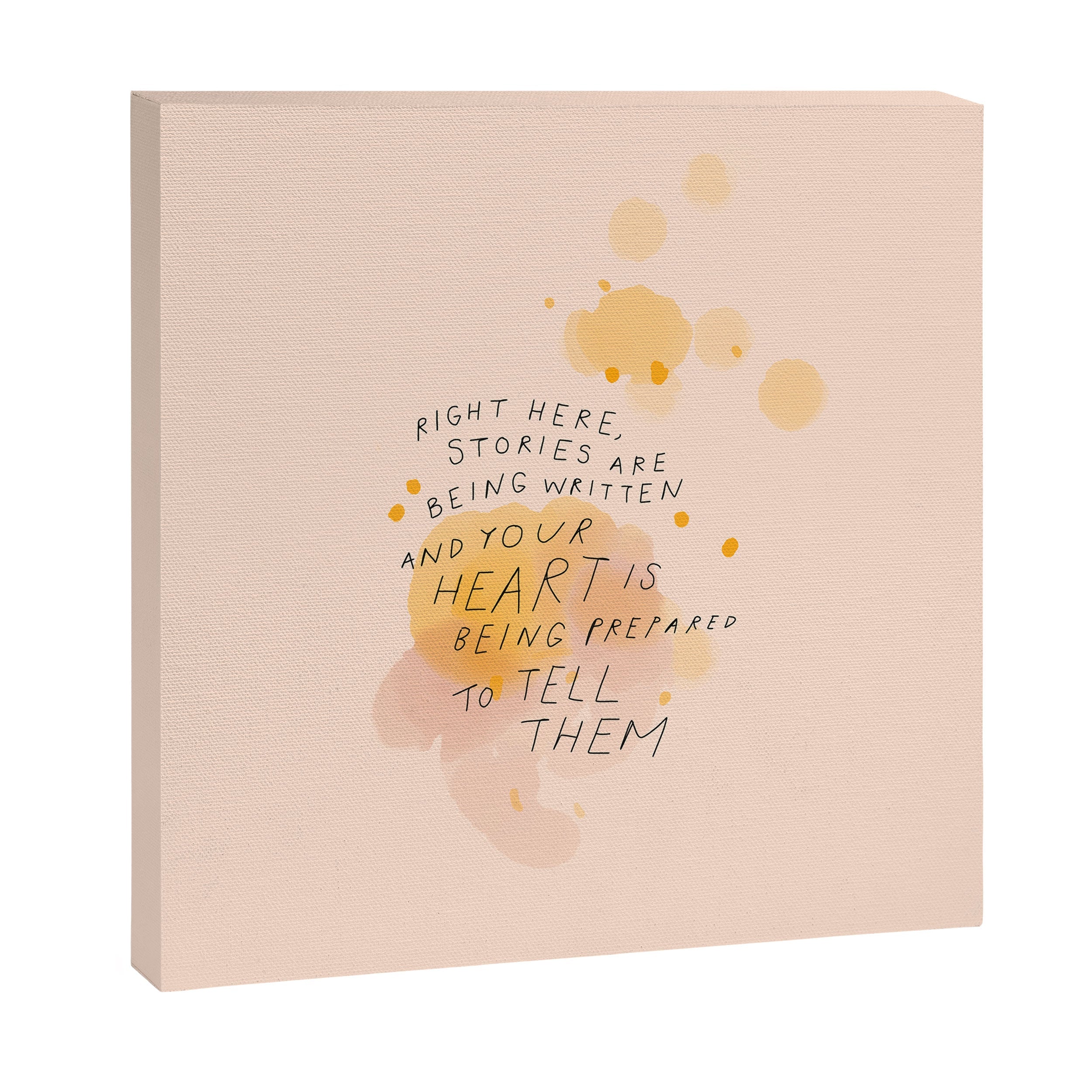 "Right Here, Stories Are Being Written" Canvas Print