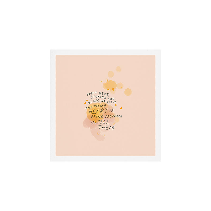 "Right Here, Stories Are Being Written" Art Print