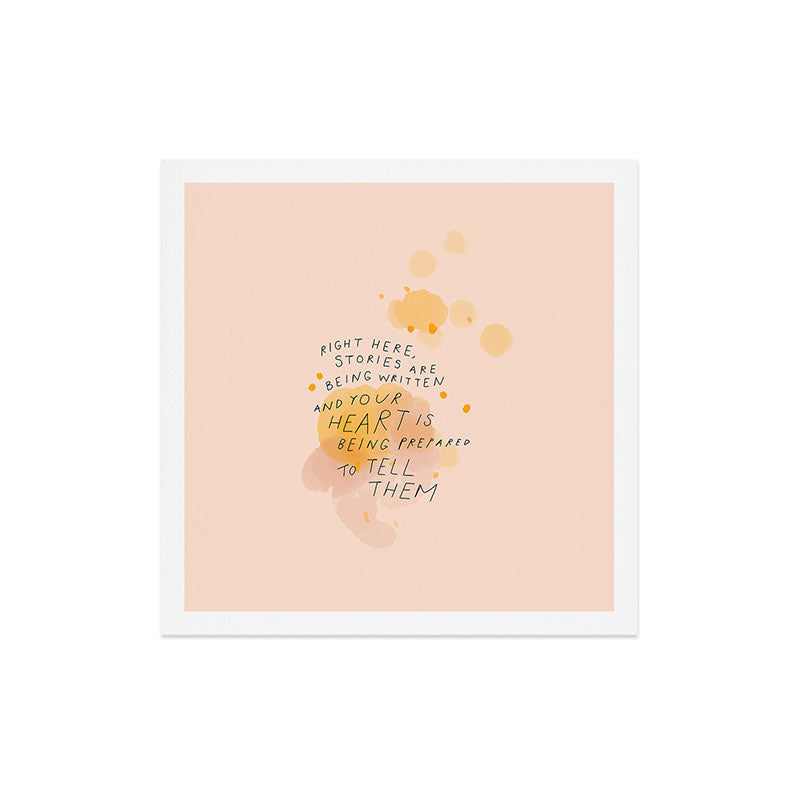 "Right Here, Stories Are Being Written" Art Print