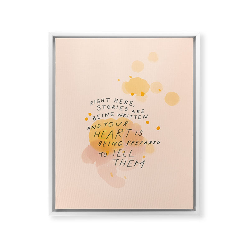 "Right Here, Stories Are Being Written" Framed Canvas Print